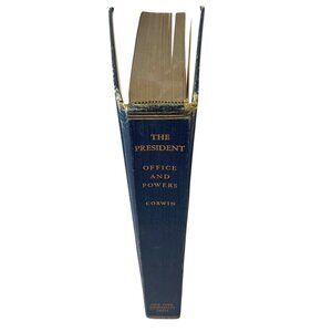The President Office And Powers 1787-1948‎ By Edward S. Corwin HC Book Revised